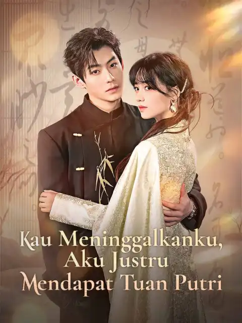 Kau Meninggalkanku, Aku Justru Mendapat Tuan Putri