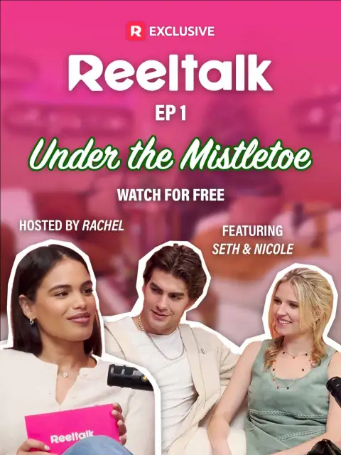 ReelTalk EP1-Under the Mistletoe with Seth and Nicole