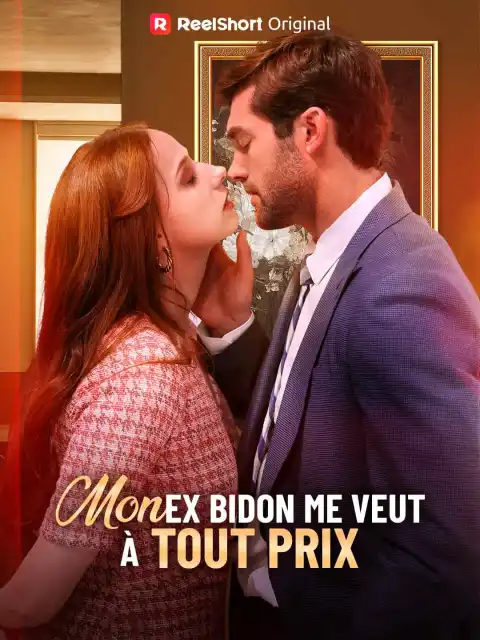 Mon Ex Bidon Me Veut à Tout Prix