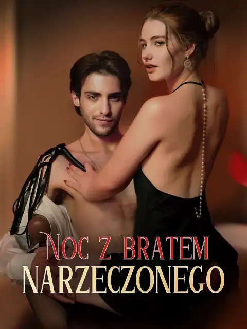 Noc z bratem narzeczonego
