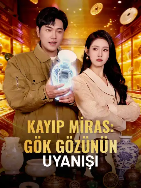 KAYIP MİRAS: GÖK GÖZÜNÜN UYANIŞI