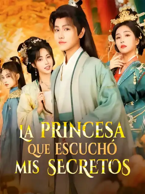 La princesa que escuchó mis secretos