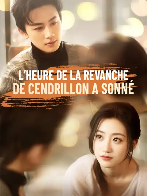 L’heure de la revanche de Cendrillon a sonné